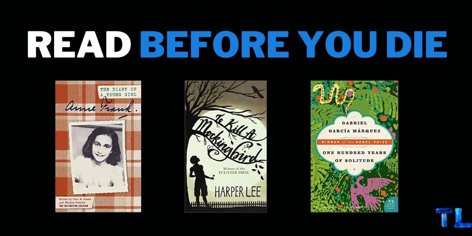 Top 10 Books To Read Before You Die